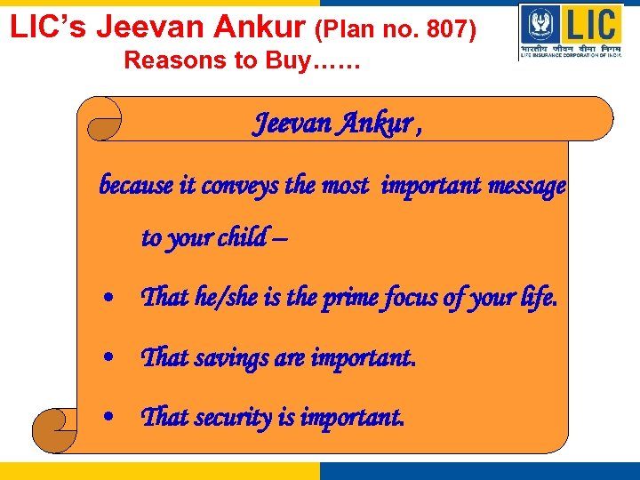 LIC’s Jeevan Ankur (Plan no. 807) Reasons to Buy…… Jeevan Ankur , because it