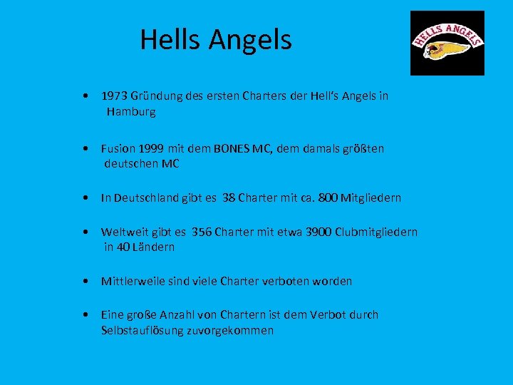 Hells Angels • 1973 Gründung des ersten Charters der Hell‘s Angels in Hamburg •