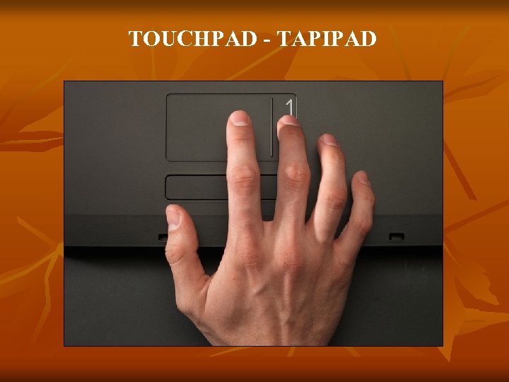 TOUCHPAD - TAPIPAD 