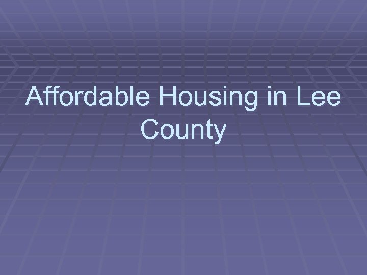 Affordable Housing in Lee County 