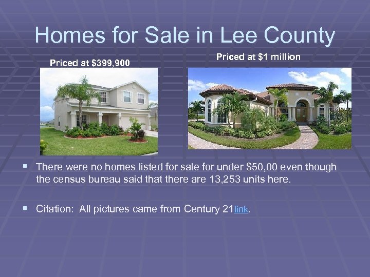 Homes for Sale in Lee County Priced at $399, 900 Priced at $1 million