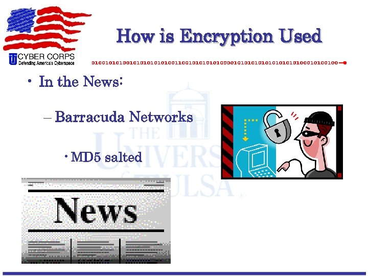 How is Encryption Used • In the News: – Barracuda Networks • MD 5