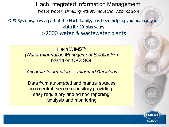 Hach Integrated Information Management Waste Water, Drinking Water, Industrial Applications OPS Systems, now a