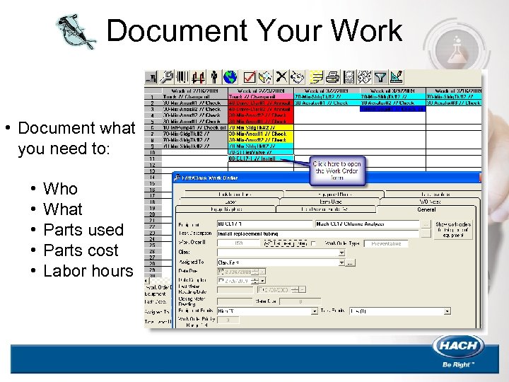 Document Your Work • Document what you need to: • • • Who What