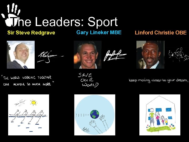 The Leaders: Sport Sir Steve Redgrave Gary Lineker MBE Linford Christie OBE 