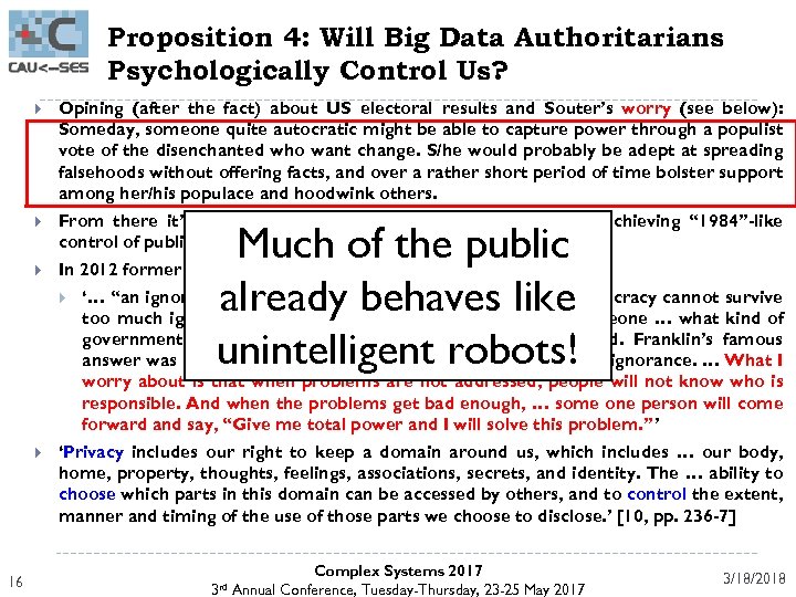 Proposition 4: Will Big Data Authoritarians Psychologically Control Us? Opining (after the fact) about