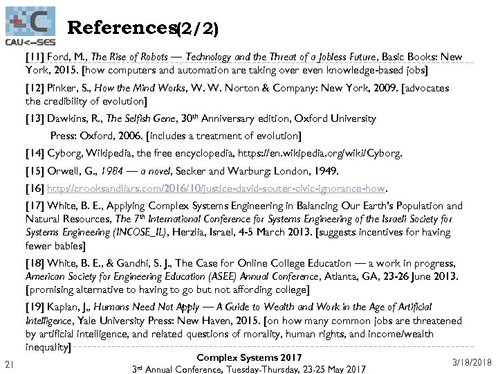 References(2/2) [11] Ford, M. , The Rise of Robots — Technology and the Threat