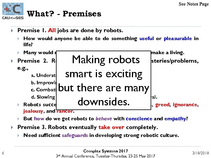 See Notes Page What? - Premises Premise 1. All jobs are done by robots.