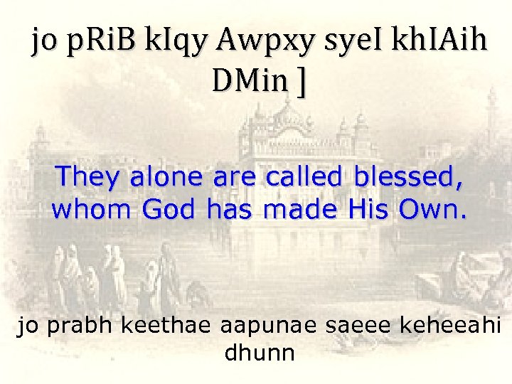 jo p. Ri. B k. Iqy Awpxy sye. I kh. IAih DMin ] They