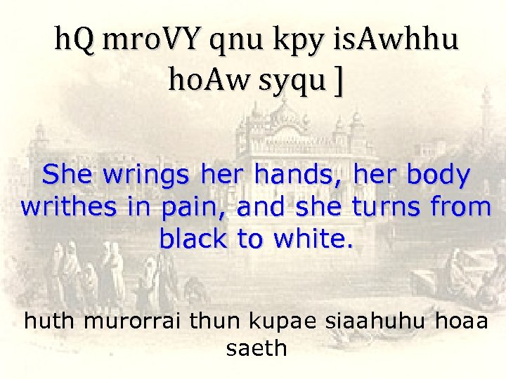 h. Q mro. VY qnu kpy is. Awhhu ho. Aw syqu ] She wrings