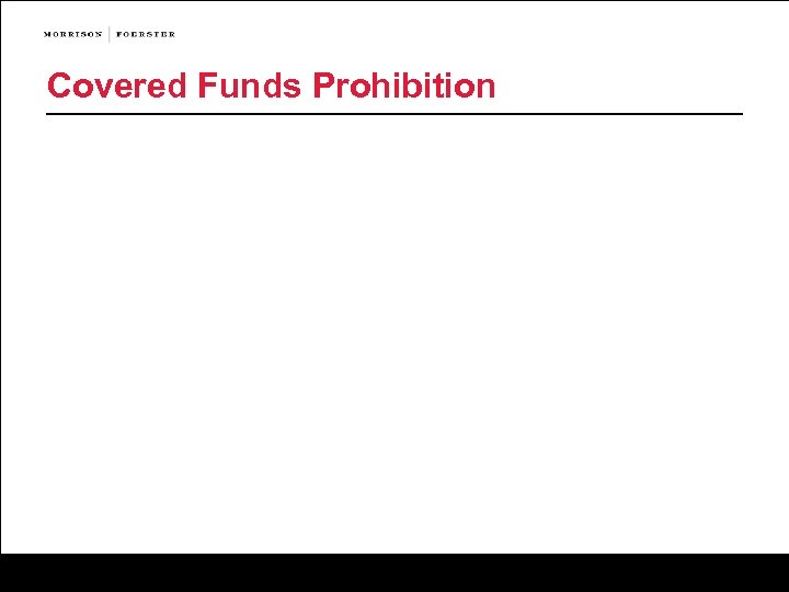 Covered Funds Prohibition 