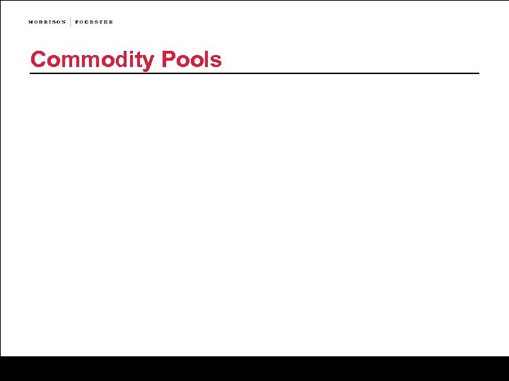Commodity Pools 