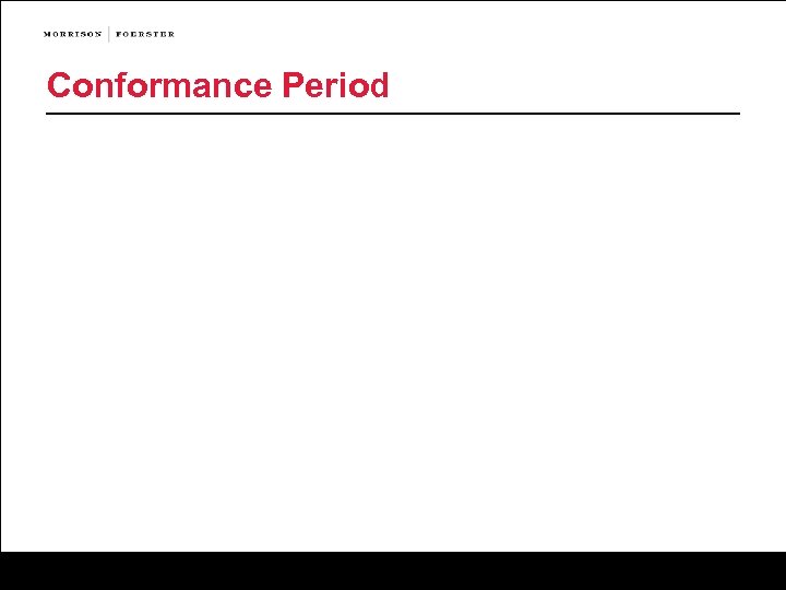 Conformance Period 