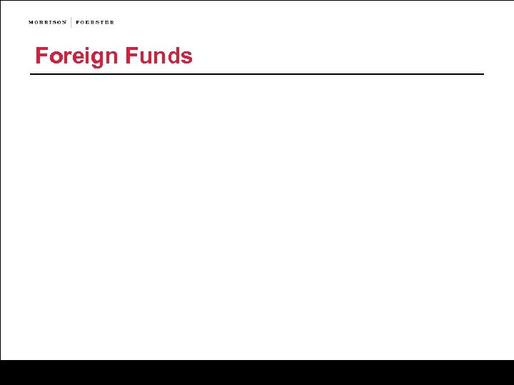 Foreign Funds 