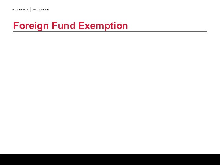 Foreign Fund Exemption 