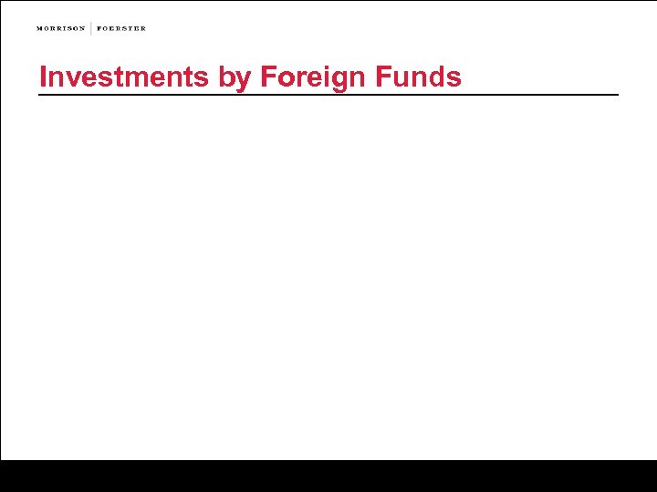Investments by Foreign Funds 