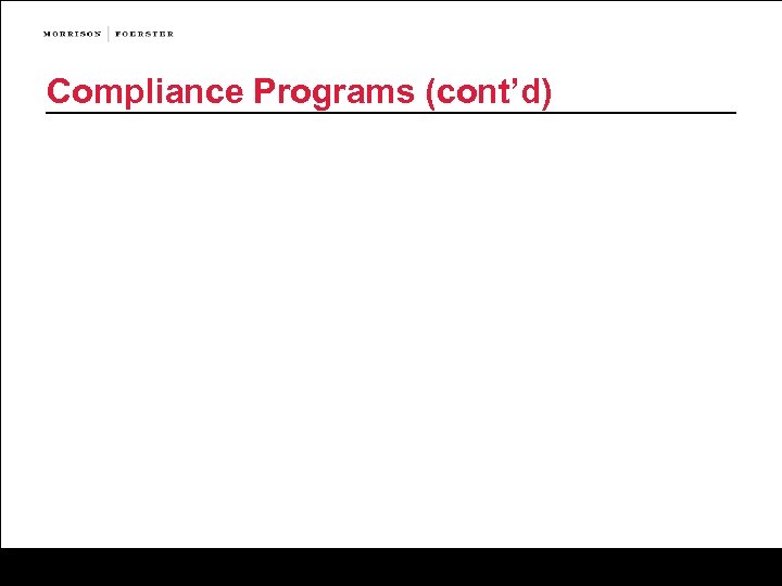 Compliance Programs (cont’d) 