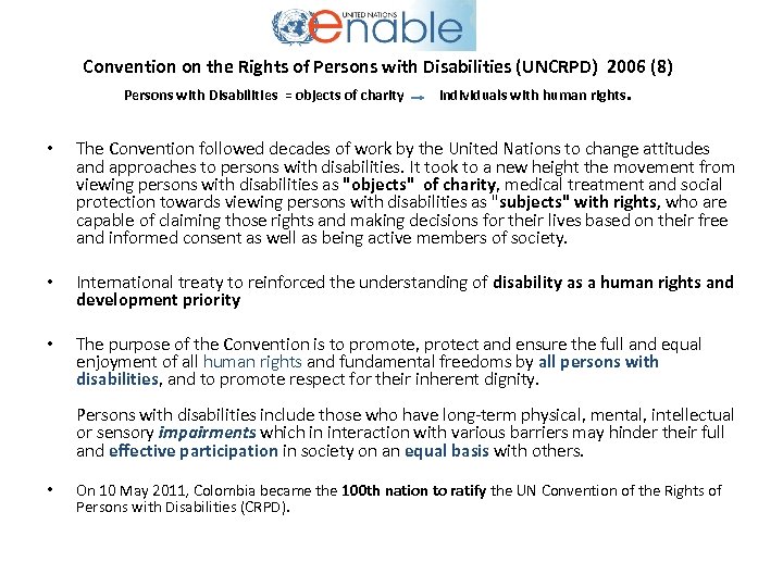 Convention on the Rights of Persons with Disabilities (UNCRPD) 2006 (8) Persons with Disabilities