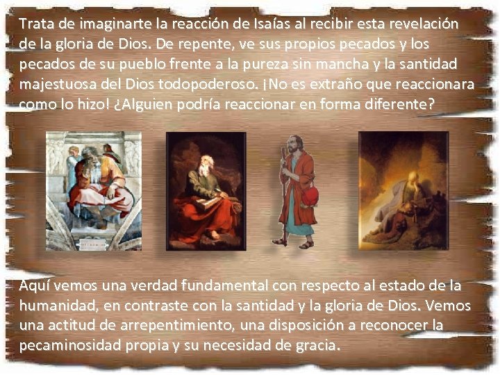 Lee Isaías imaginarte la reacción de Isaías al recibir estaasí (vers. 5) al Trata