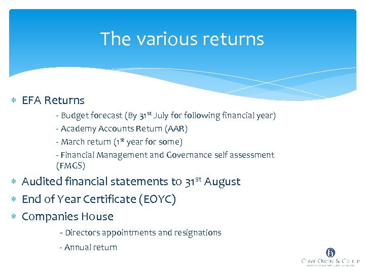 The various returns EFA Returns - Budget forecast (By 31 st July for following