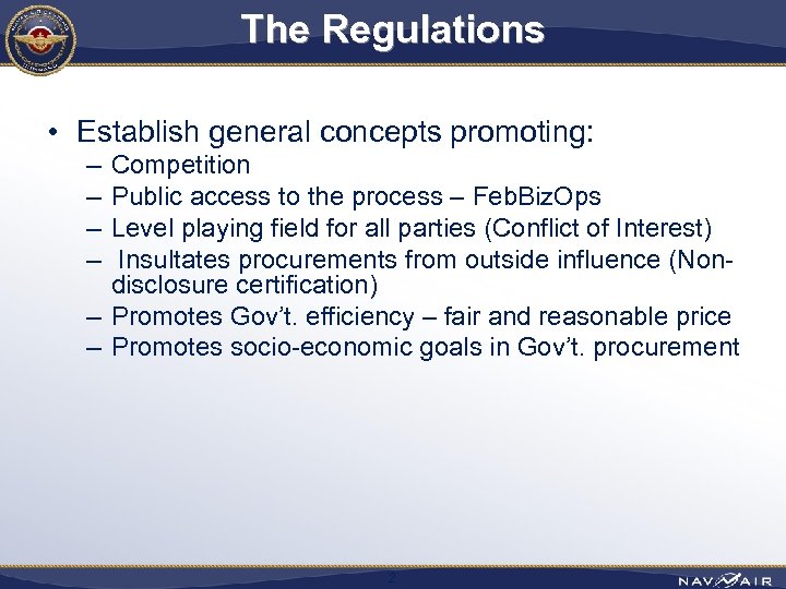 The Regulations • Establish general concepts promoting: – – Competition Public access to the