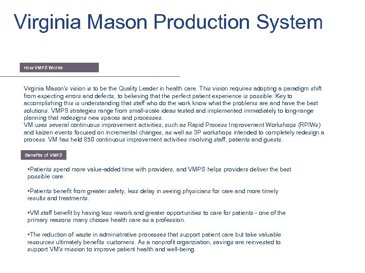 Virginia Mason Production System How VMPS Works Virginia Mason's vision is to be the