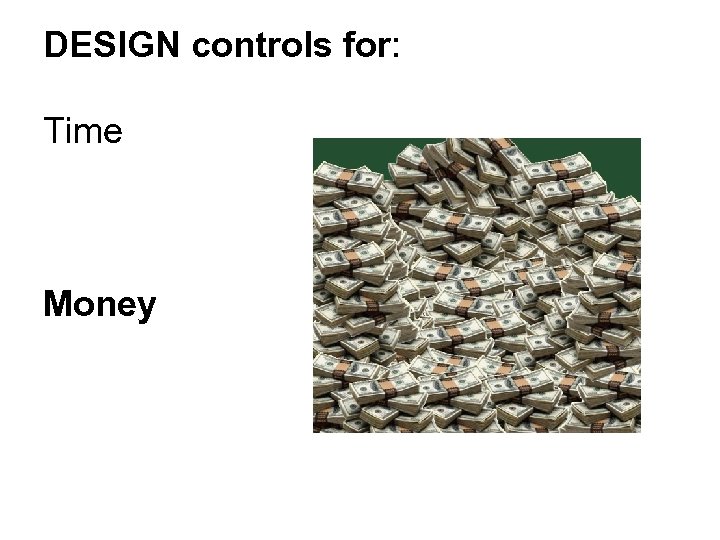 DESIGN controls for: Time Money 