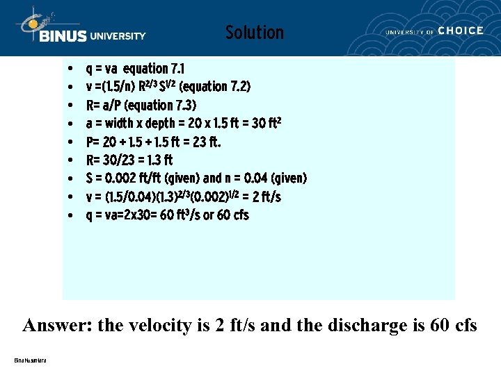 Solution • • • q = va equation 7. 1 v =(1. 5/n) R