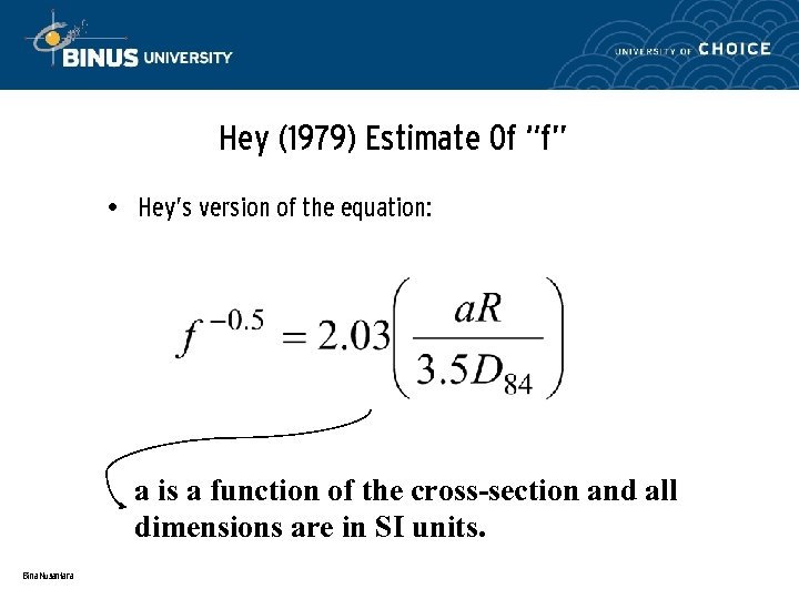 Hey (1979) Estimate Of “f” • Hey’s version of the equation: a is a