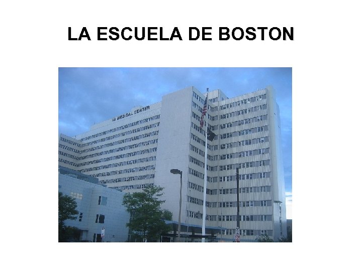 LA ESCUELA DE BOSTON 