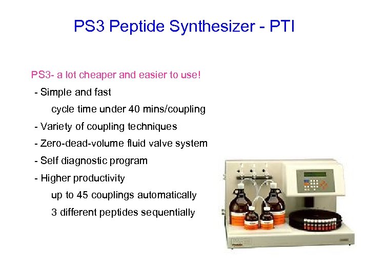 PS 3 Peptide Synthesizer - PTI PS 3 - a lot cheaper and easier