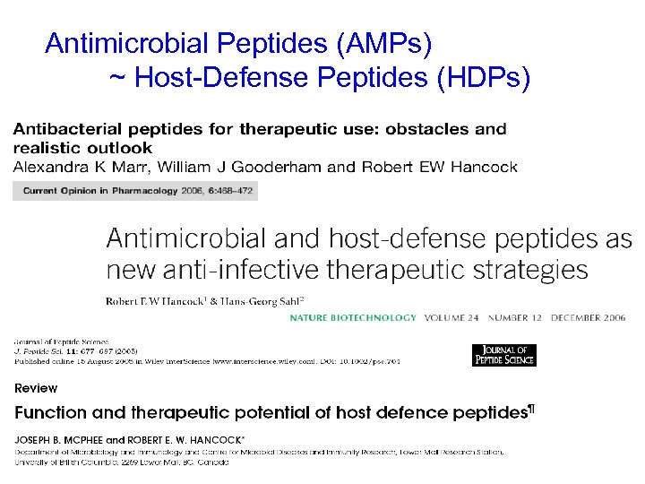 Antimicrobial Peptides (AMPs) ~ Host-Defense Peptides (HDPs) 