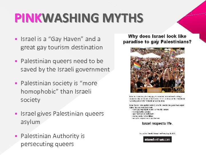 PINKWASHING MYTHS § Israel is a “Gay Haven” and a great gay tourism destination