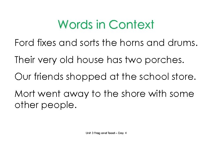 Words in Context Ford fixes and sorts the horns and drums. Their very old