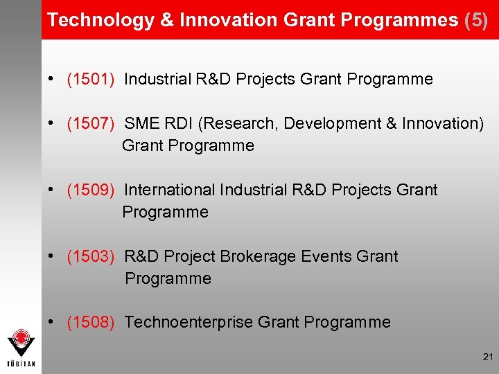 Technology & Innovation Grant Programmes (5) • (1501) Industrial R&D Projects Grant Programme •