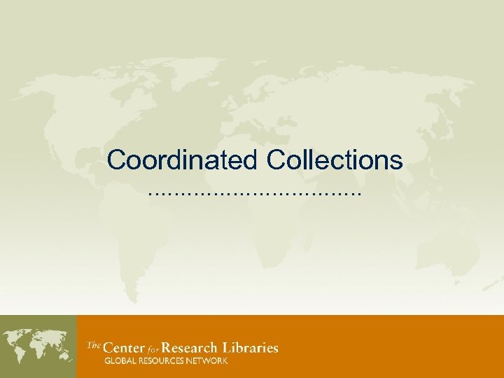 Coordinated Collections ……………… 