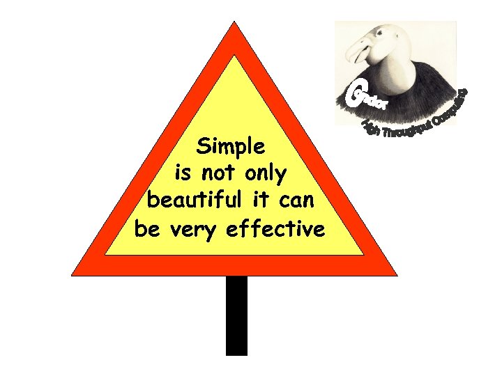 Simple is not only beautiful it can be very effective www. cs. wisc. edu/condor