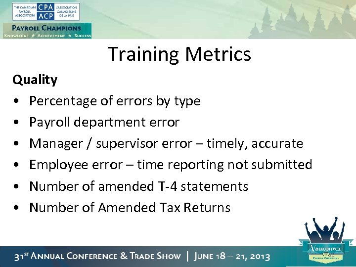 Training Metrics Quality • Percentage of errors by type • Payroll department error •