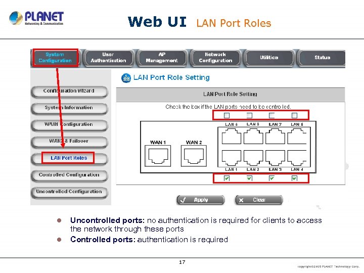 Web UI l l LAN Port Roles Uncontrolled ports: no authentication is required for