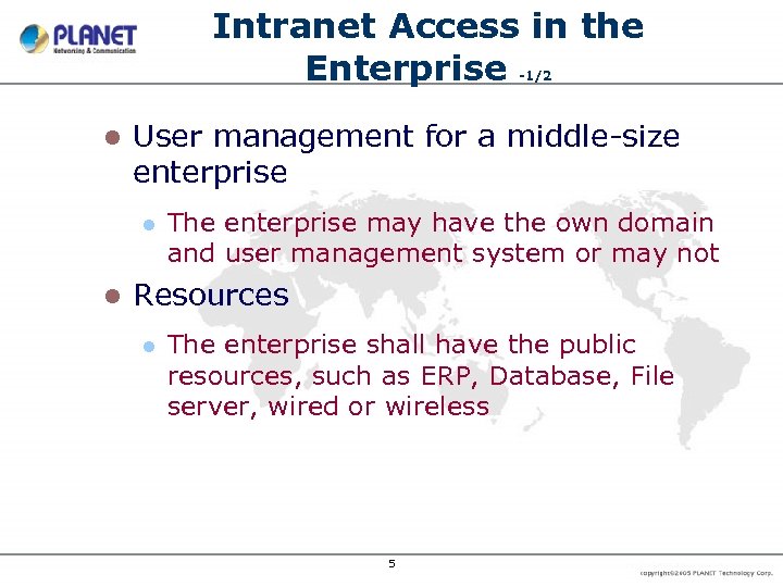 Intranet Access in the Enterprise -1/2 l User management for a middle-size enterprise l