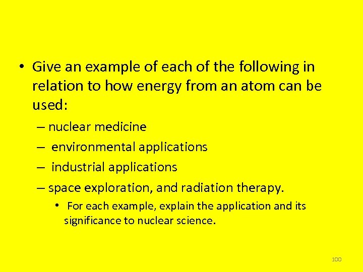  • Give an example of each of the following in relation to how