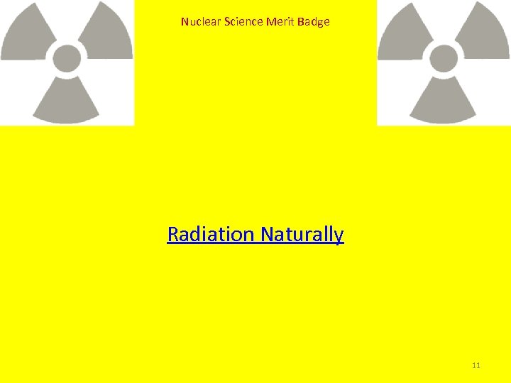 Nuclear Science Merit Badge Radiation Naturally 11 