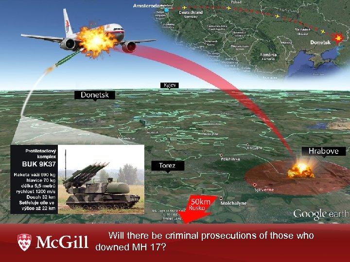 Will there be criminal prosecutions of those who downed MH 17? 