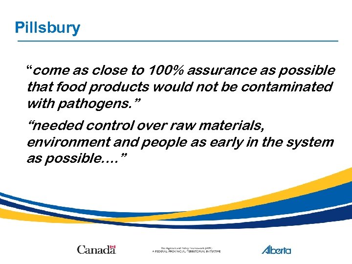 Pillsbury “come as close to 100% assurance as possible that food products would not