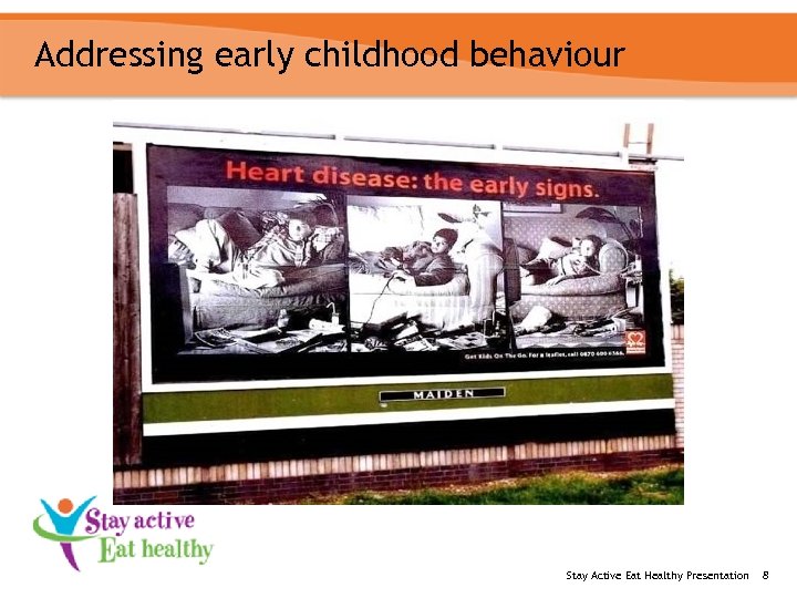Addressing early childhood behaviour Stay Active Eat Healthy Presentation 8 