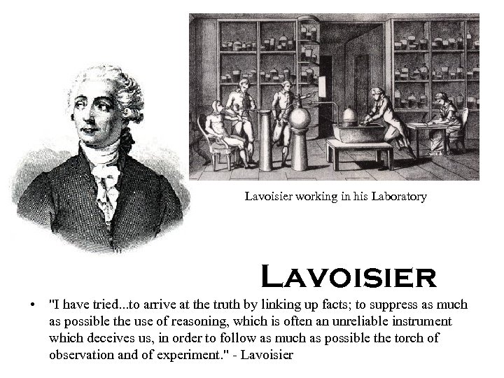 Lavoisier working in his Laboratory Lavoisier • 