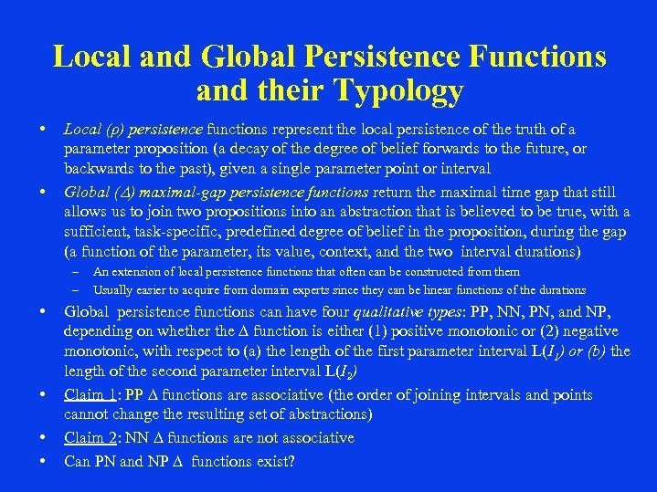Local and Global Persistence Functions and their Typology • • Local (ρ) persistence functions