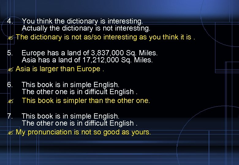 4. You think the dictionary is interesting. Actually the dictionary is not interesting. The