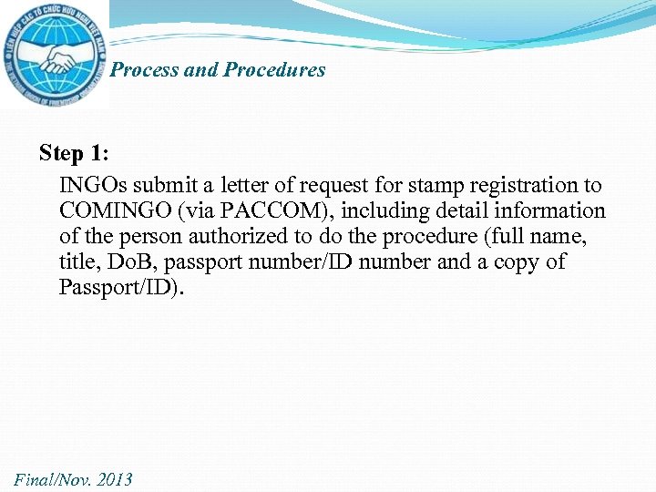 Process and Procedures Step 1: INGOs submit a letter of request for stamp registration