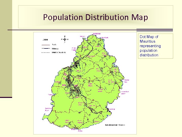 Population Distribution Map Dot Map of Mauritius representing population distribution 